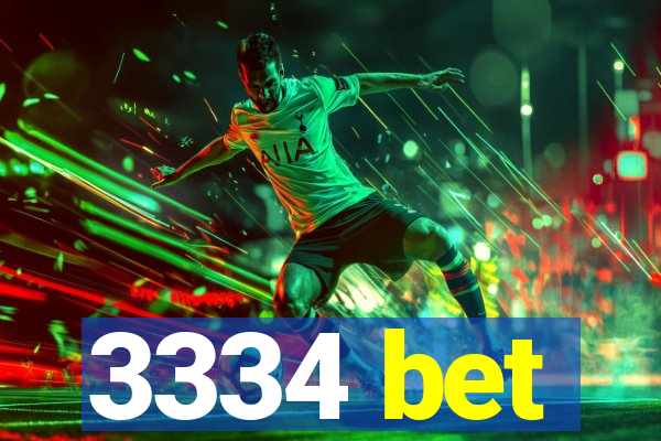 3334 bet